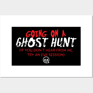 Going on a Ghost Hunt Posters and Art